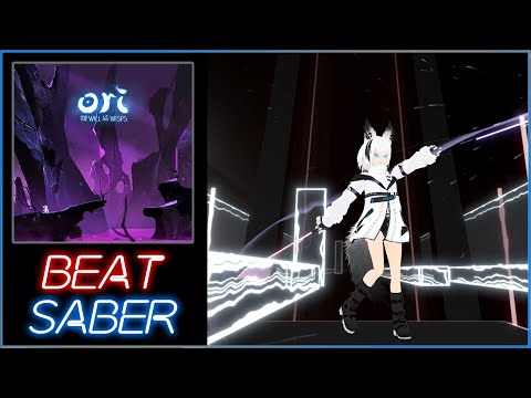 [Beat Saber(ビートセイバー)]Willow's End (Ori and the Will of the Wisps OST)[Hard] (VMCAvatar TrueVR)