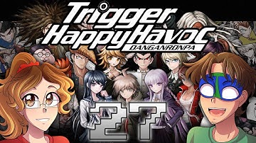 CELESTE LOSES IT - Danganronpa: Trigger Happy Havoc (Part 27)