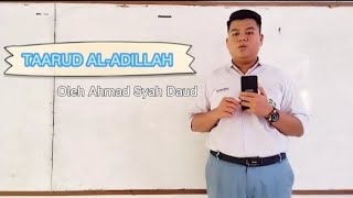 Ushul Fiqih: Taarud Al Adillah | Oleh Ahmad Syah Daud
