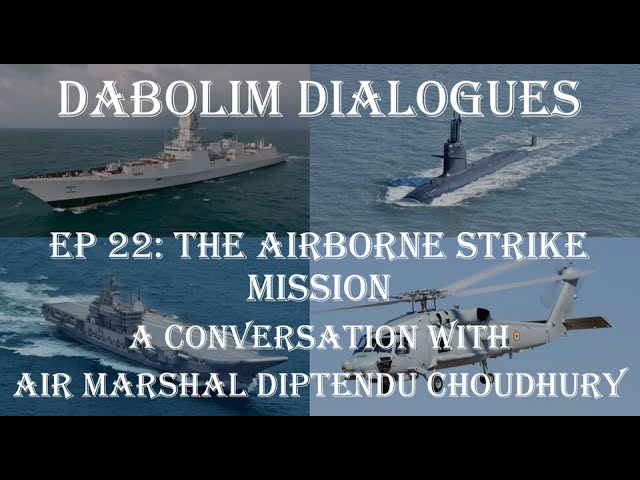 The Airborne Strike Mission - A Conversation with Air Marshal Diptendu Choudhury