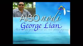 George Lian  - Aiso Nodi (Lyrics Video)