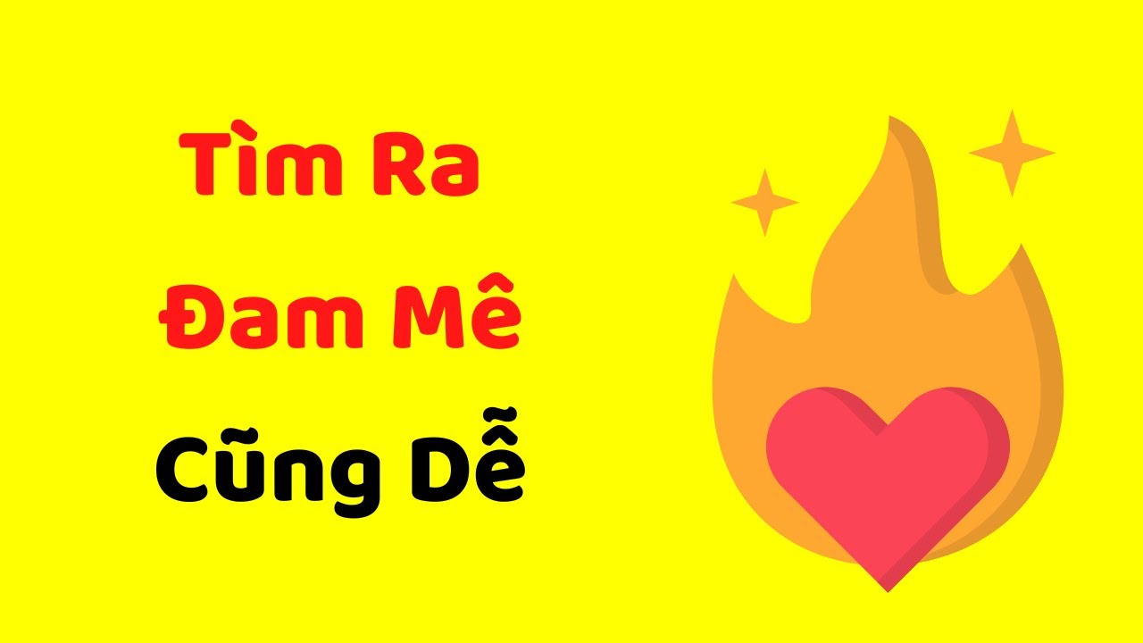 Outline Video Cách Tìm Ra ĐAM MÊ BỀN VỮNG (làm 10 năm ko chán)