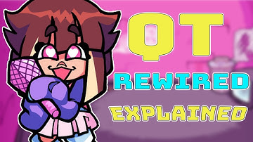 QT REWIRED Mod Explained in fnf (Qt and KB Lore)