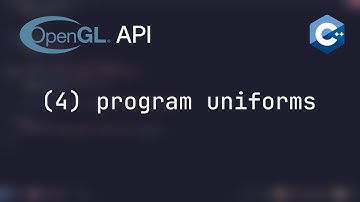 C++ OpenGL API | 4 - Program uniforms