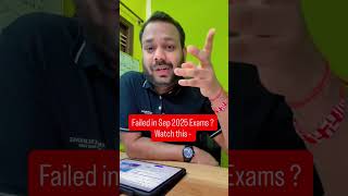 Failed in Sep 2025 ? Watch this ! #cafinal #cafinalfr #icaistudents #icaica #castudents #icai