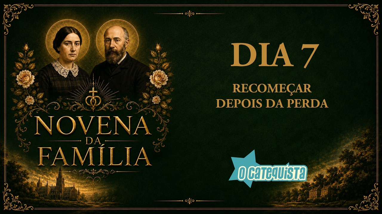 NOVENA DA FAMÍLIA - DIA 7