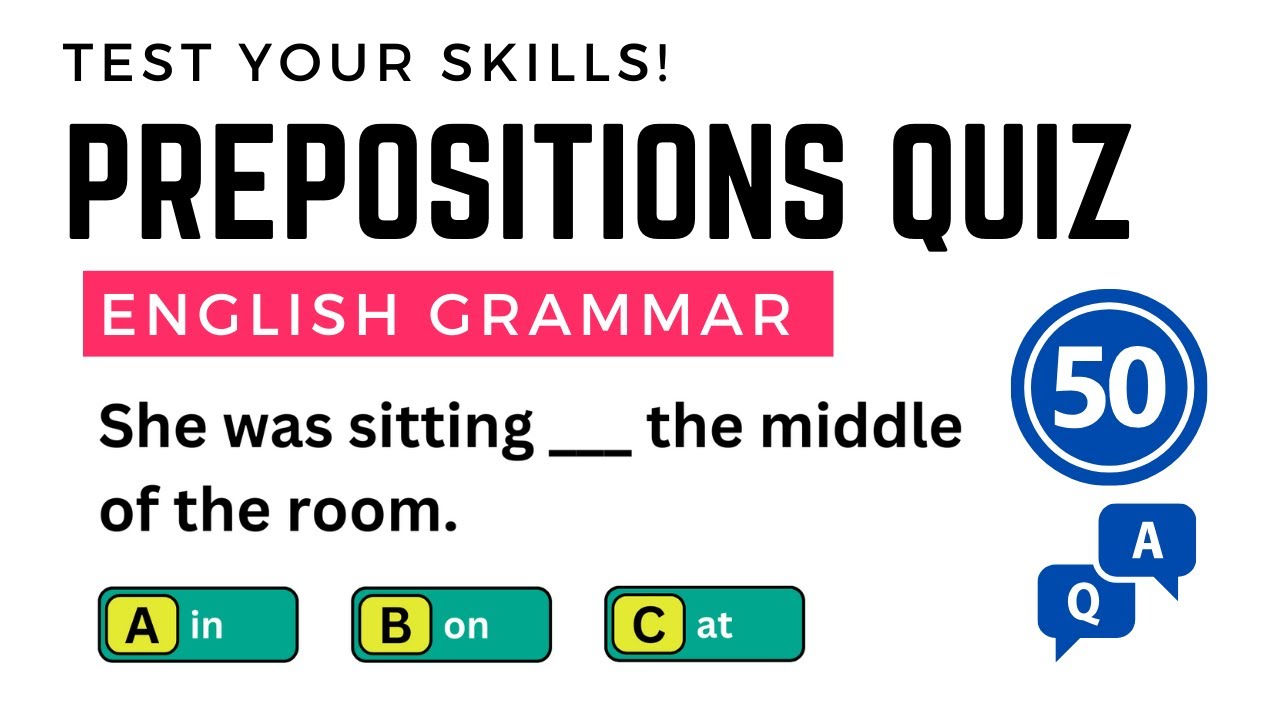 English Prepositions Quiz | 50 Questions to Test Your Grammar Skills! Learn English For Beginners