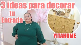 3 IDEAS PARA DECORAR TU ENTRADA / NUEVO MUEBLE DE YITAHOME by Decorando con Mika 9,183 views 4 months ago 10 minutes, 15 seconds