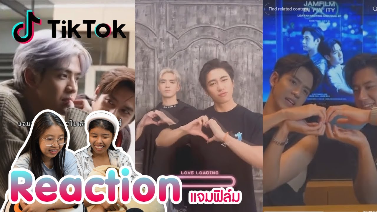 Reaction tiktok แจมฟิล์ม พร้อมเสิร์ฟแล้วจ้า I The moment chill