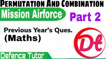 Airforce x group previous year Maths|Permutations and Combinations|previous year math paper Solution