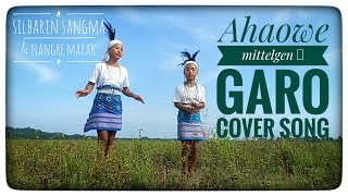 Ahaowe Mitelgen Garo Cover Dance