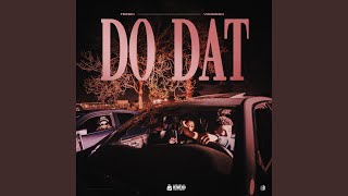 Do Dat (feat. Vonniebo)