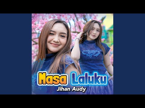 Masa Laluku - Jihan Audy