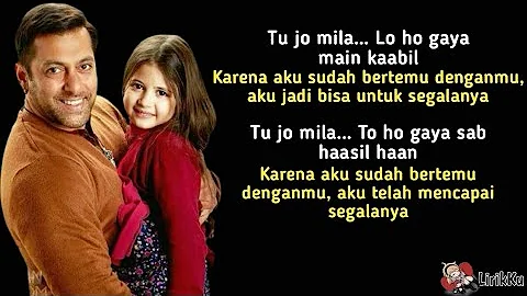 Tu Jo Mila - K.K [OST. Bajrangi Bhaijaan] (Lyrics video dan terjemahan)