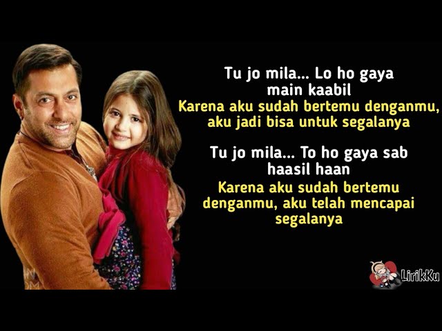 Tu Jo Mila - K.K [OST. Bajrangi Bhaijaan] (Lyrics video dan terjemahan) class=