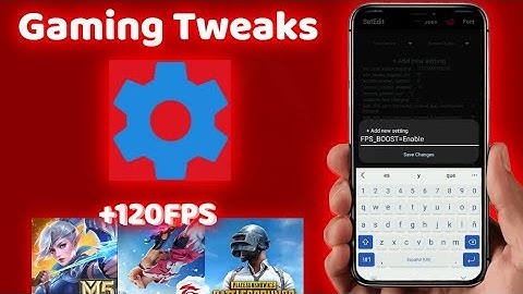 New Gaming Tweaks SetEdit: Improve your Android performance for games +120FPS - No root