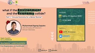 BISIK #04 'Circular Economy for a Better Normal' with Muh. Agung Saputra