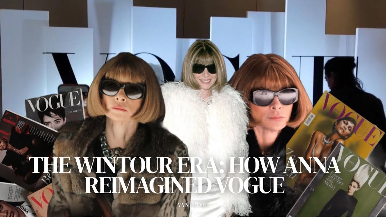 How Anna Wintour Changed Vogue Forever 