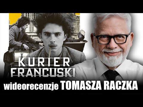 KURIER FRANCUSKI Z LIBERTY KANSAS EVENING SUN (THE FRENCH DISPATCH) - wideorecenzja Tomasza Raczka