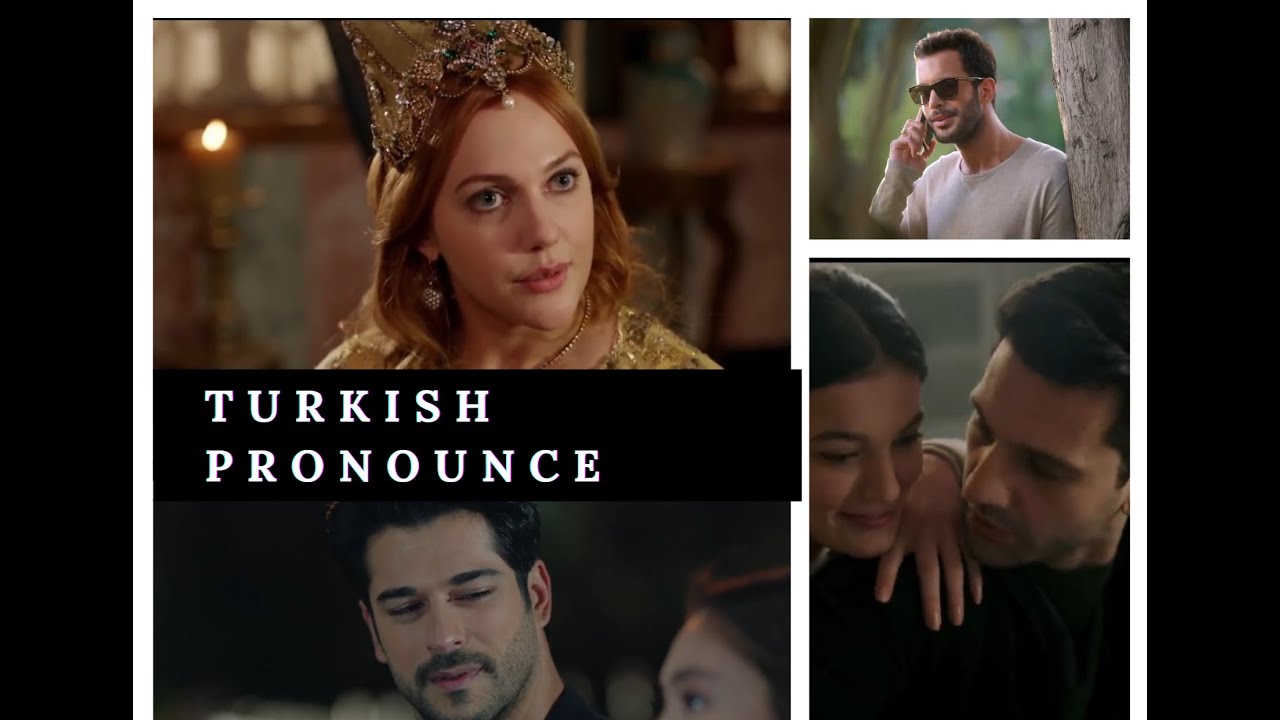 Turkish Pronunciation Tips with TV Series - YouTube