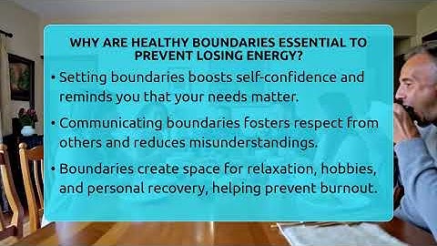 Why Are Healthy Boundaries Essential To Prevent Losing Energy? - The Personal Growth Path