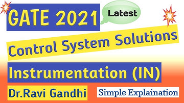 GATE 2021 IN Control System Solution | Dr. Ravi Gandhi |  Control Circuits Pathshala