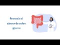 Prevenir el cancer de colon