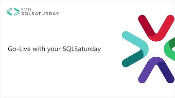 Go-Live with your SQLSaturday | Planning a SQLSaturday