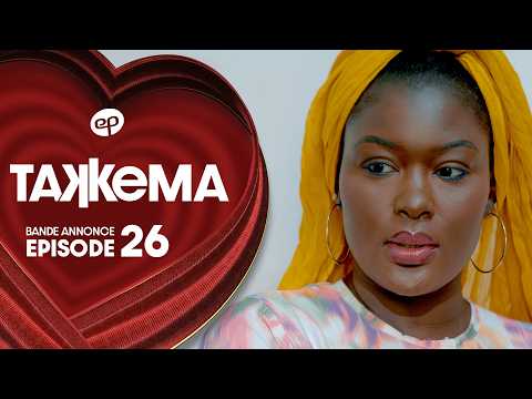 TAKKEMA - Saison 1 - Episode 26 : Bande Annonce