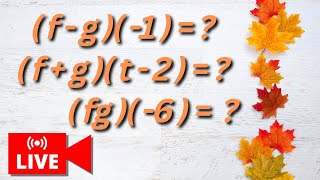 Adding Subtracting and Multiplying Functions | Live #precalculus #collegealgebra