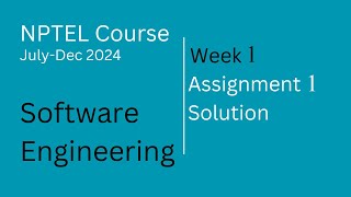 Software Engineering| Assignment 1 Solutions | NPTEL Course July-Dec 2024 | InfoXel.
