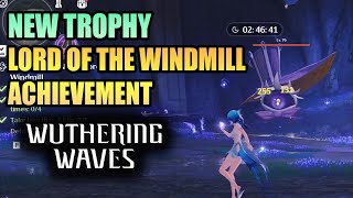 Lord of the Windmill New Trophy Achievement WUTHERING WAVES 2.0