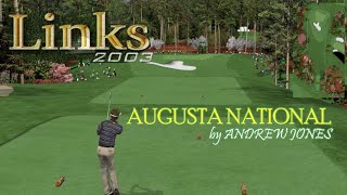 LINKS 2003 PC Golf - Augusta National by Andrew Jones Full 18 Hole Gameplay