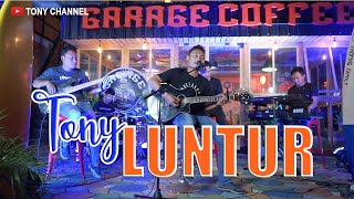 LUNTUR - TONY (Official Music Video)