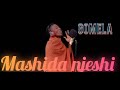 Mashida Njeshi Gomela Official Audio 0623524775