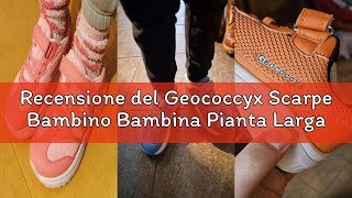 Recensione del Geococcyx Scarpe Bambino Bambina Pianta Larga Antiscivolo Traspiranti 26–36 EU