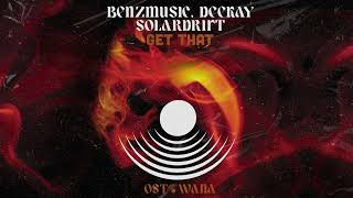 BenzMusic, DeeKay, SolarDrift - Get That (Extended Mix)