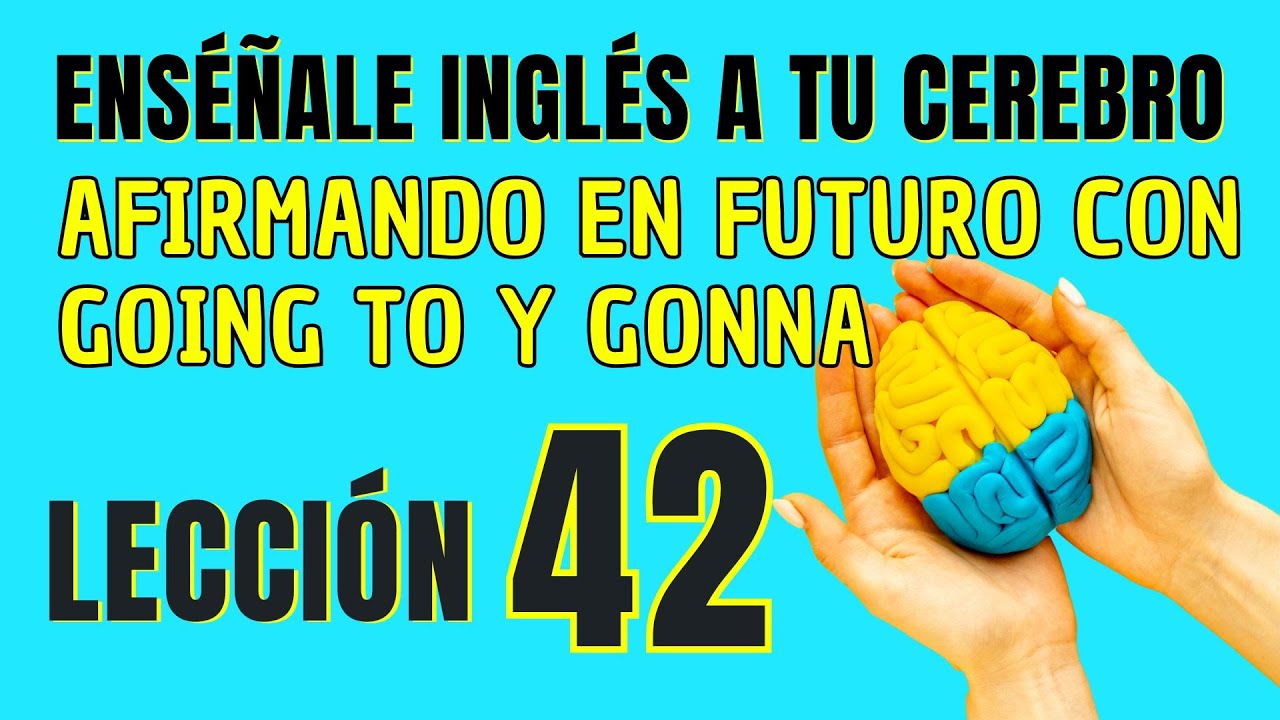 🧠 Aprende Inglés Más Fácil y Rápido Con Este Método. Lección 42✅
