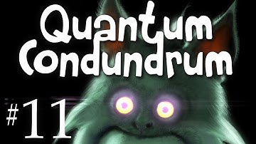 Quantum Conundrum Playthrough w/ Kootra Ep. 11