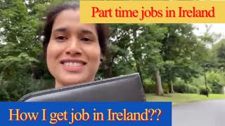 Part time jobs in Ireland | my job interview experience | How to get job in Ireland #sovikvlogs
