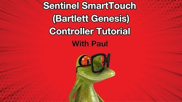 Sentinel SmartTouch (Bartlett Genesis) Controller Tutorial