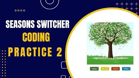 Seasons Switcher Coding Practice 2 In JavaScript | Nxtwave CCBP