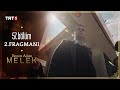 Benim Adım Melek 57. Bölüm 2. Fragmanı