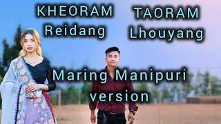 KHEORAM REIDANG MARING MANIPURI MIX VERSION 