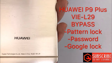 HUAWEI P9 Plus/VIE-L29 frp bypass screen lock/google account