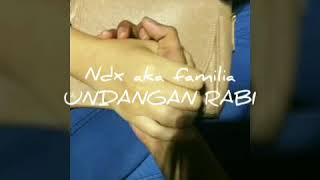 Ndx aka undangan rabi