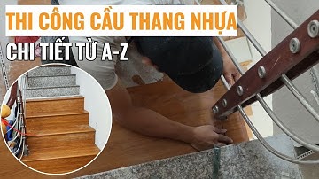 Hướng dẫn thi công mặt bậc cầu thang nhựa giả gỗ cải tạo cầu thang đá chi tiết từ A-Z | Haroma