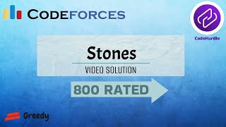 Stones | Video Solution | 800 Rated | Best Codeforces Problems