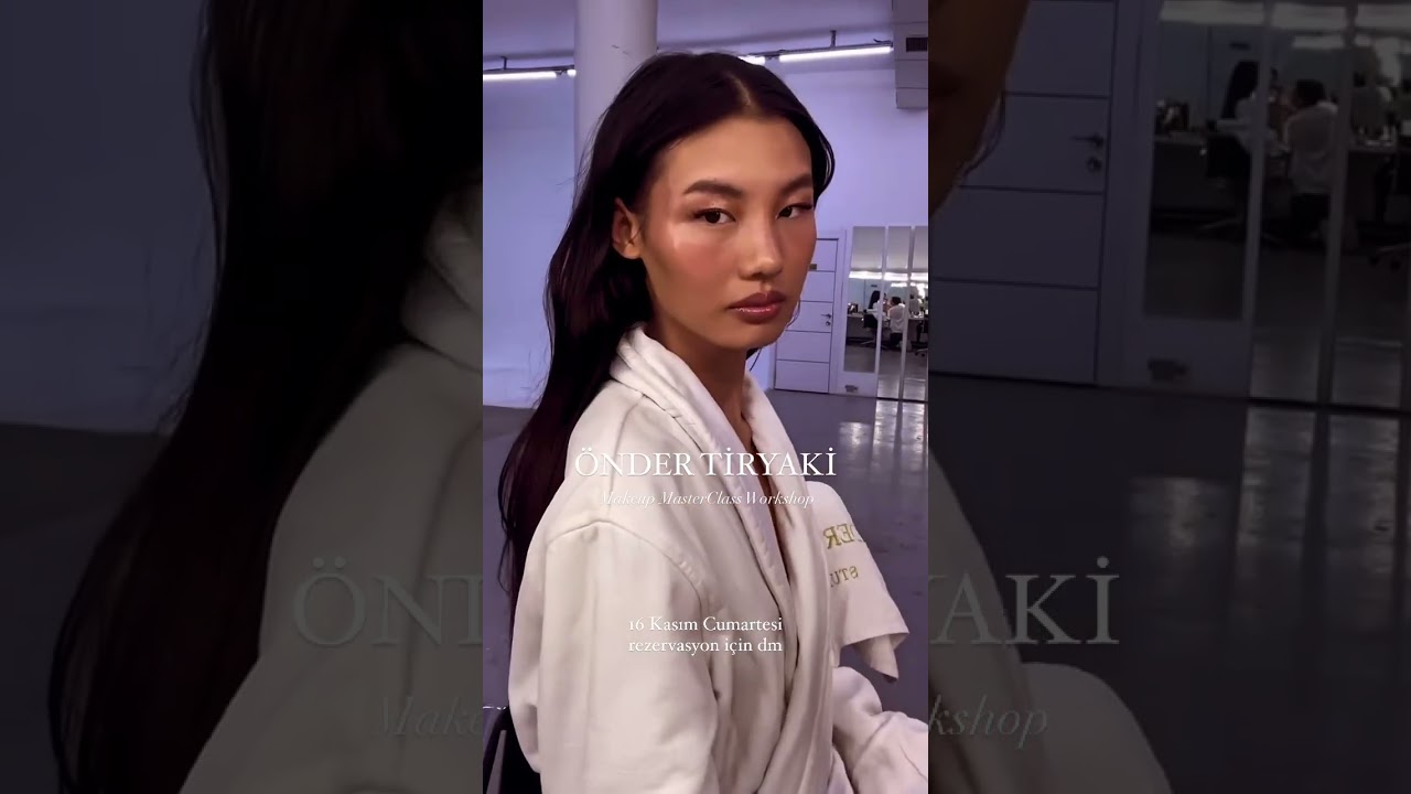 Önder Tiryaki MakeUp MasterClass Workshop '24 yarın başlıyor!    