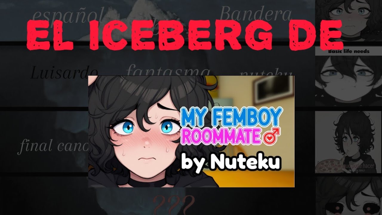 El iceberg de My Femboy roomate